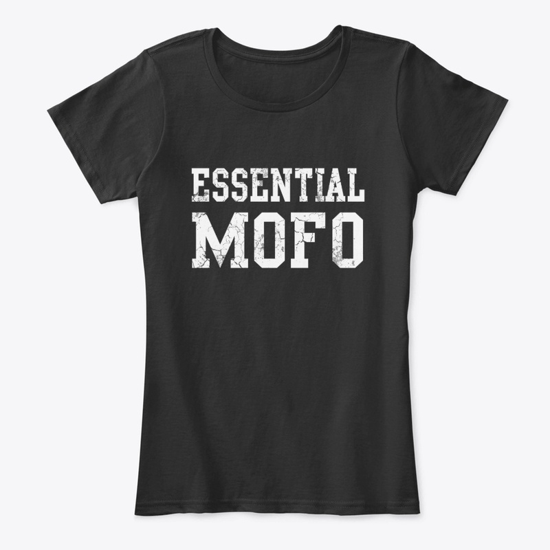 Essential Mofo Worker Covid 19 
