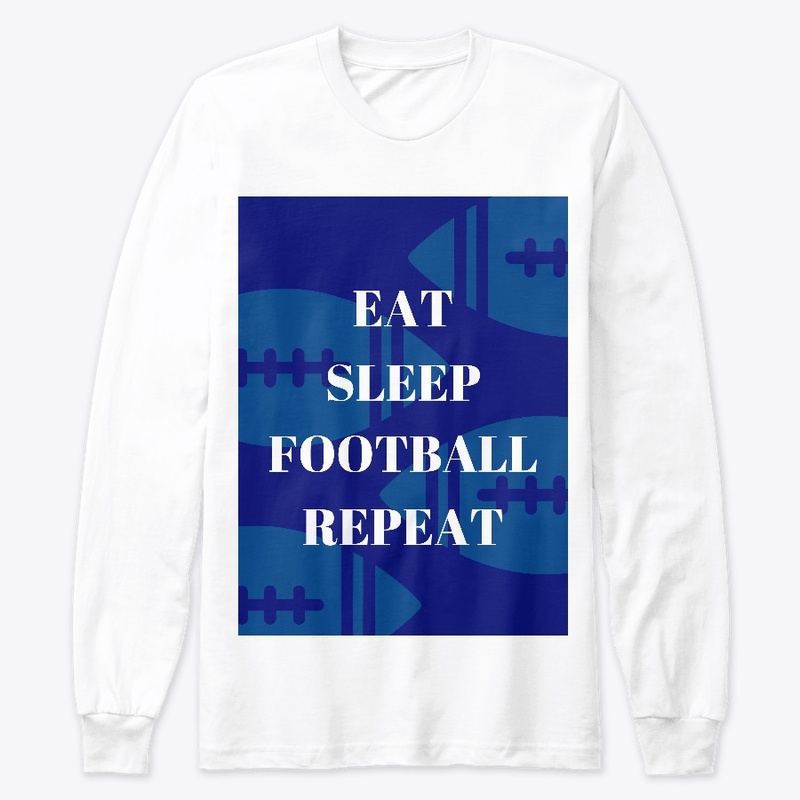 Eat Sleep Football Repeat