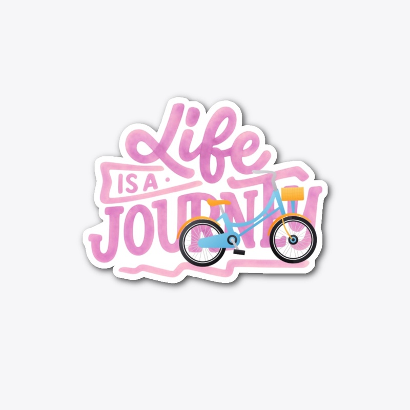 Life is a Journey Motivational Bicycle