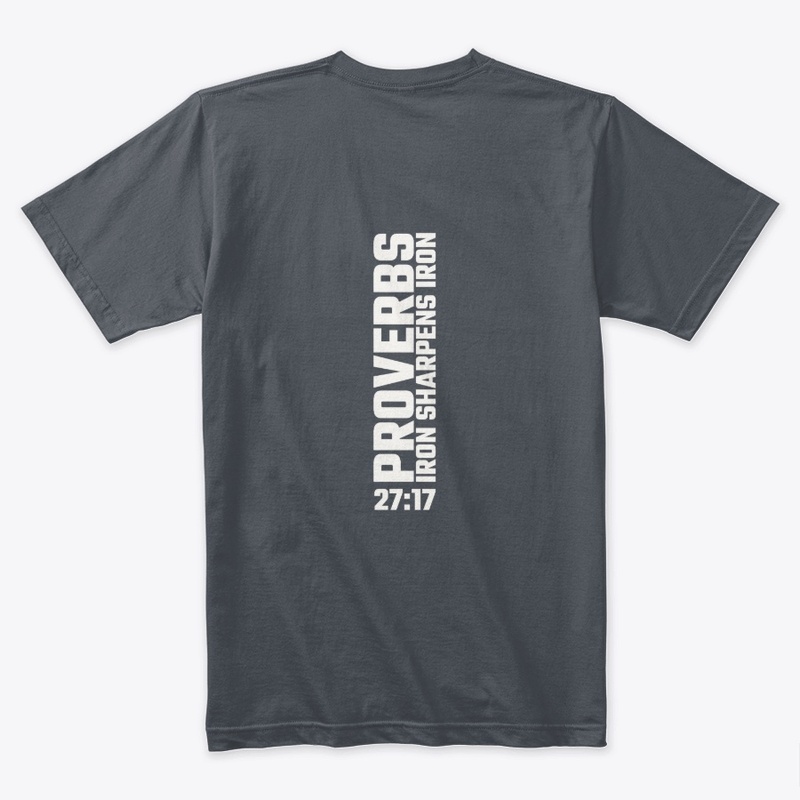 PROVERBS 27:17 – Iron Sharpens Iron Tee