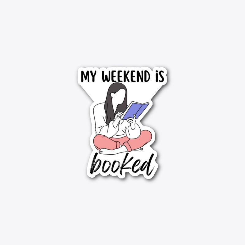 My Weekend is Booked