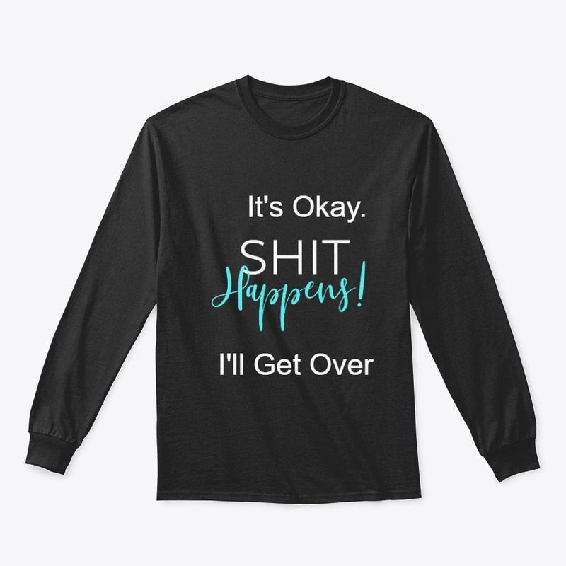 It's Okay - Shit happens