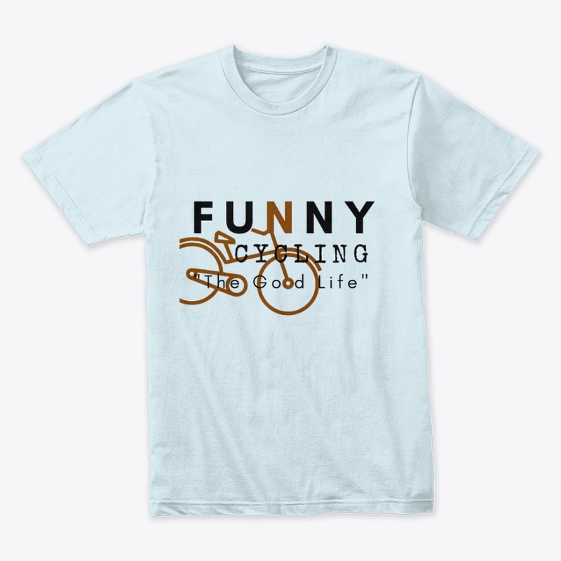 Funny Cycling The Good Life