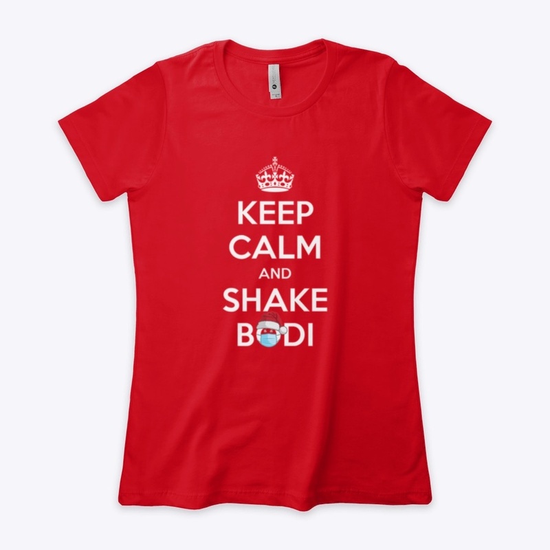Keep Calm And Shake Bodi (Red)