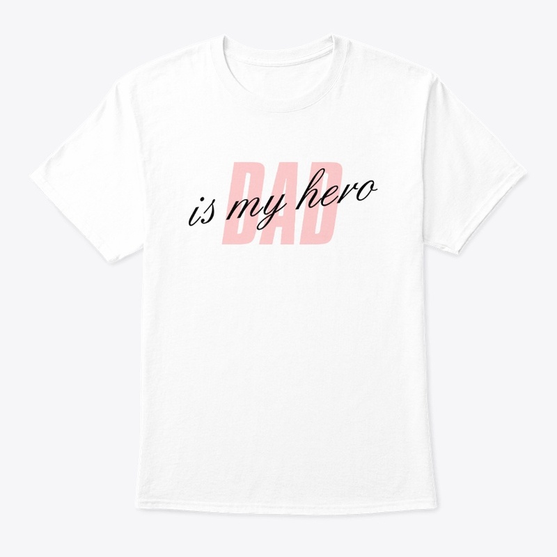 DAD IS MY HERO