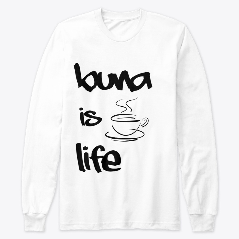 Buna is Life