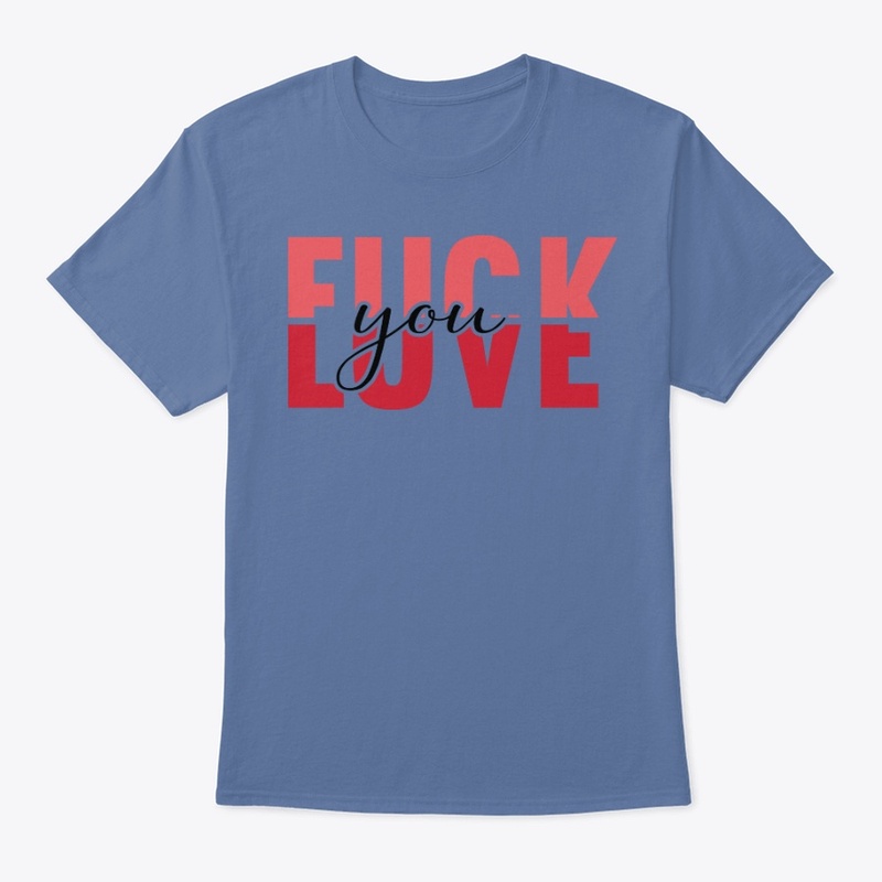 FUCK YOU LOVE