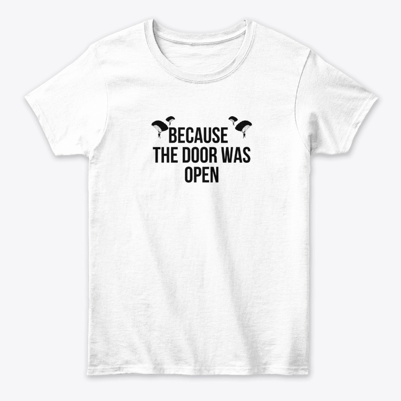 Because the Door Was Open