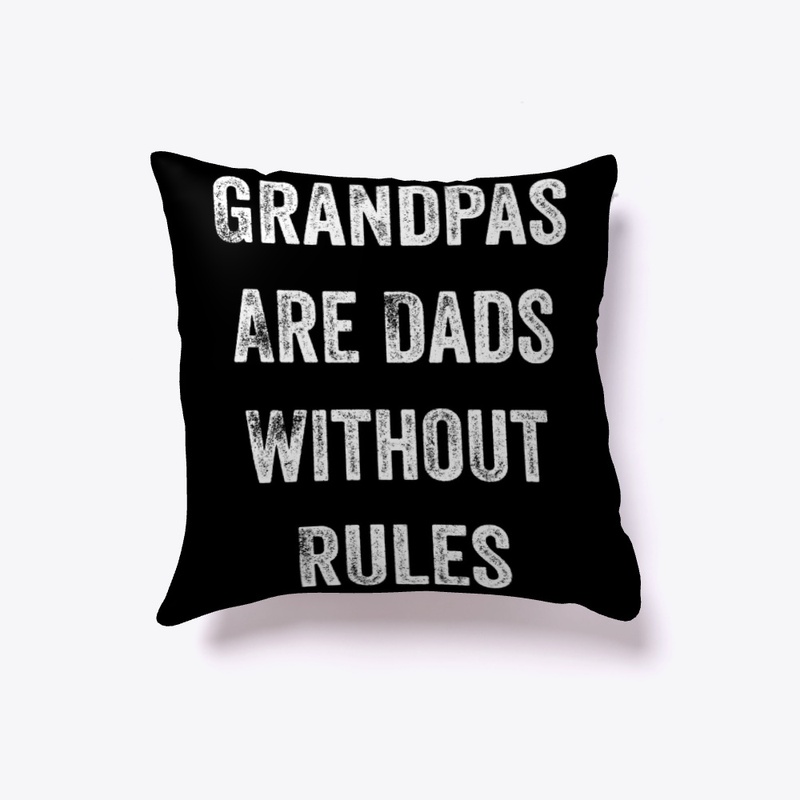 Grandpas Are Dads Without Rules Funny