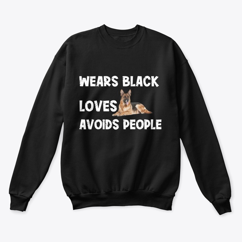 Wears Black Loves GSD Avoids People 