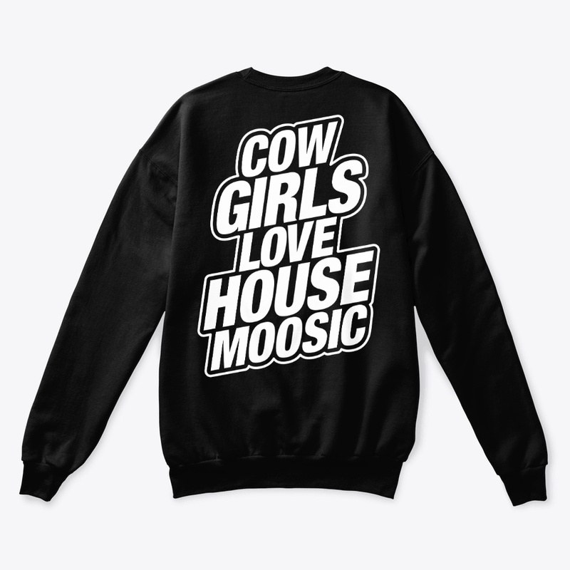 COW GIRLS LOVE HOUSE MOOSIC