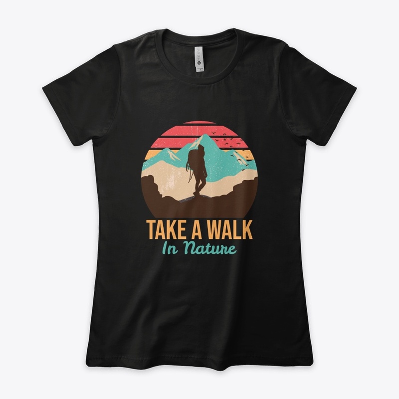 Take a walk in nature.