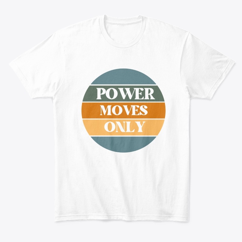 Power moves only #5