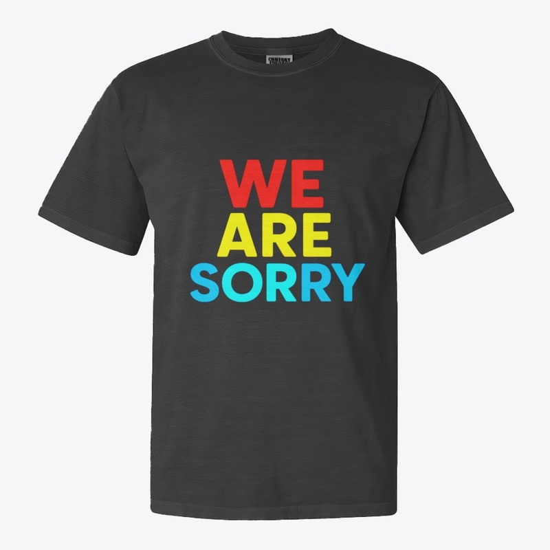 We Are Sorry – Apology Message Bold Text
