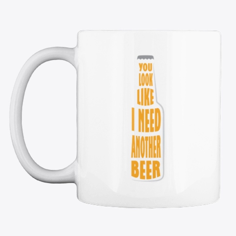 I need another beer