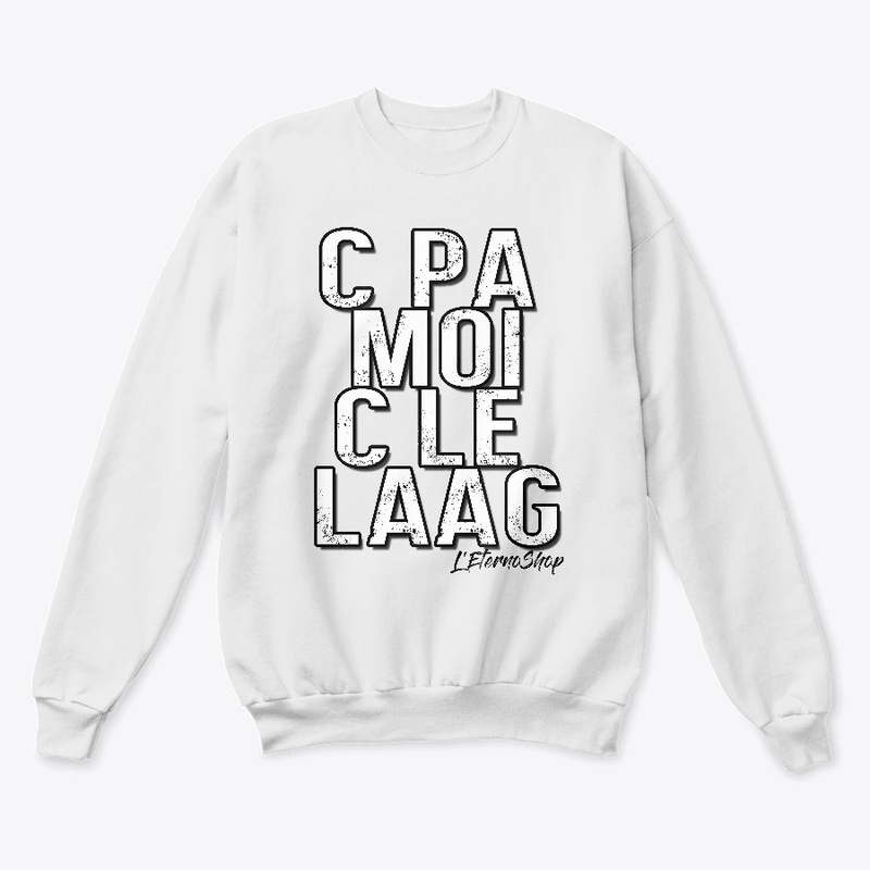 C pa moi c le laag !