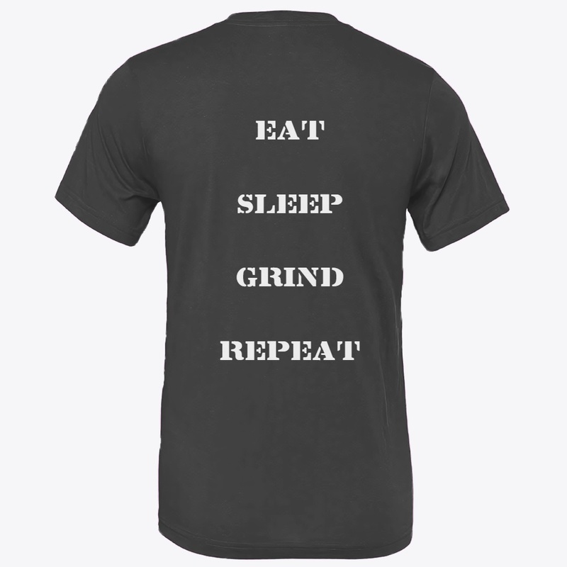EAT.SLEEP.GRIND.REPEAT