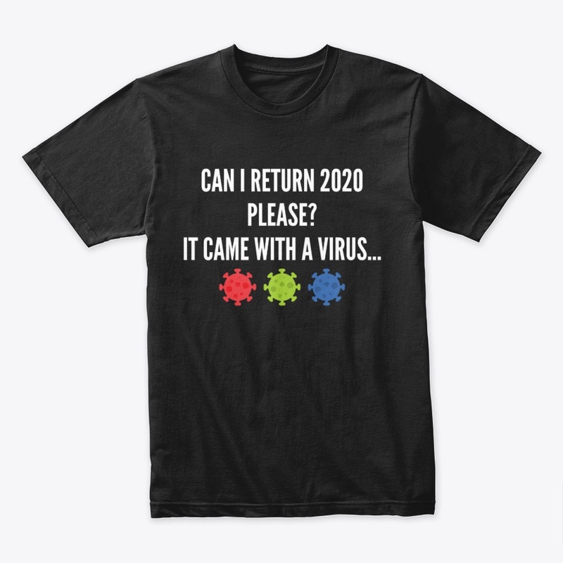 Corona Virus Can I Return 2020 Please?
