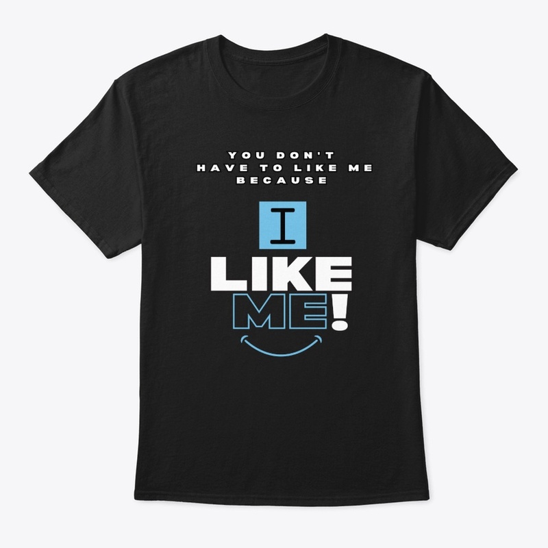 "I Like Me" (Blue)