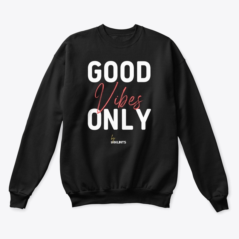 Good vibes only