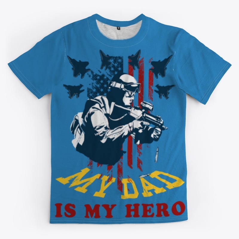 My Dad Is My Hero My Dad Veteran Shirts