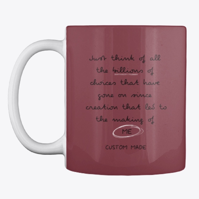 "Custom Made" Inspirational Quote Mug