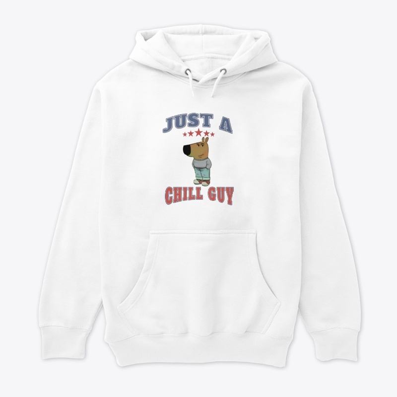 JUST A CHILL GUY