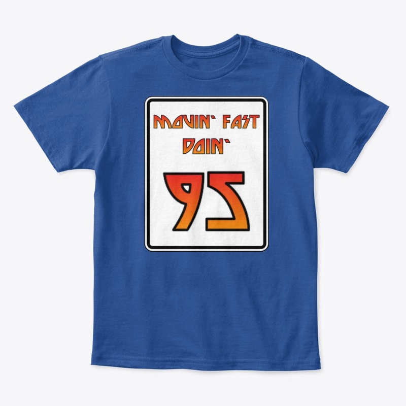 MOVIN' FAST DOIN' 95