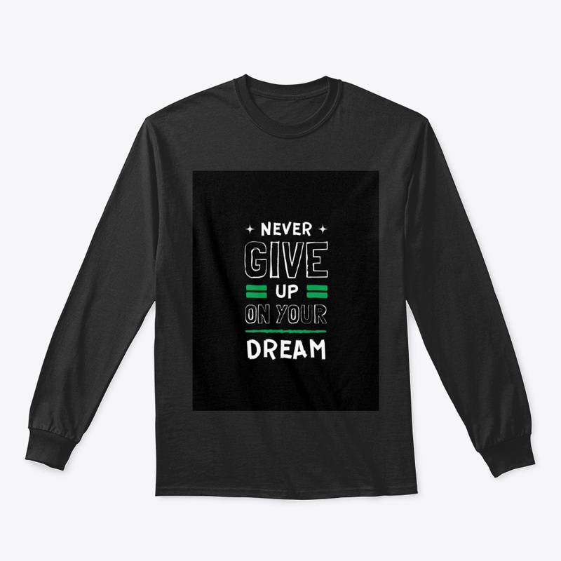 Never give up Custom t-shirt