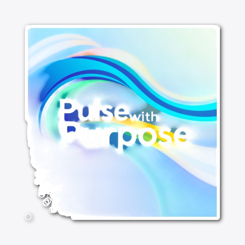 Pulse with Purpose