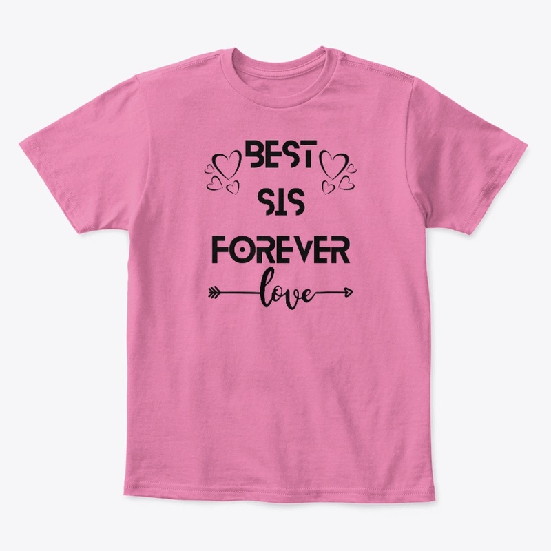 Cute “BEST SIS FOREVER" Kids Tshirt.