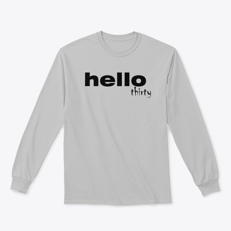 Hello 30 Shirt,