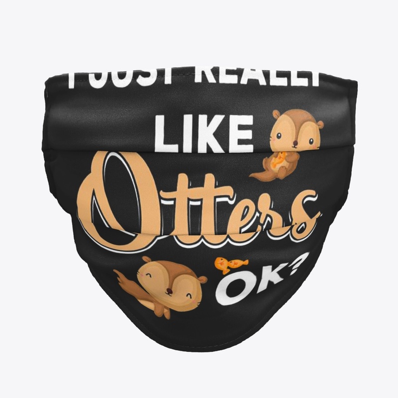 I just really like otters ok