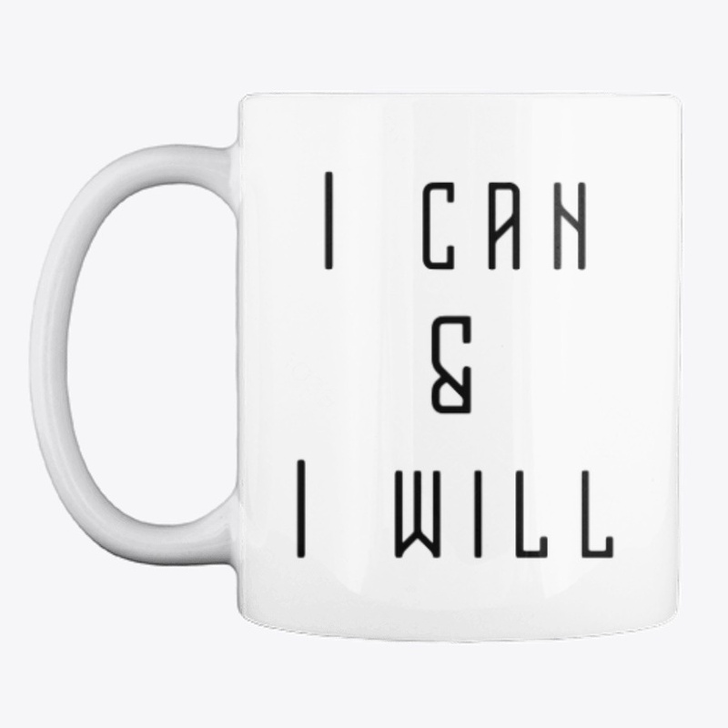 I Can & I Will Motivational Slogan Quote