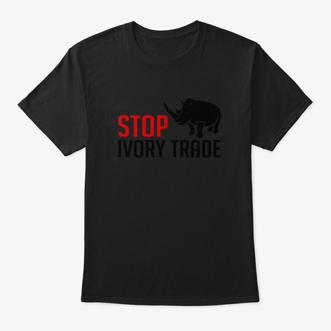 Stop Ivory Trade   Rhinoceros Black T-Shirt Front