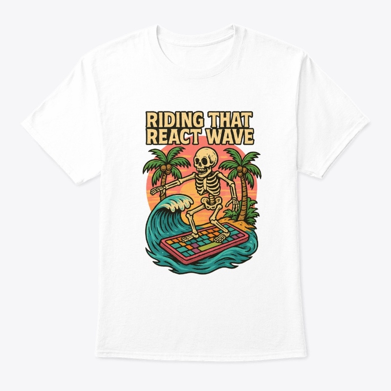 "Riding That React Wave" for Developers