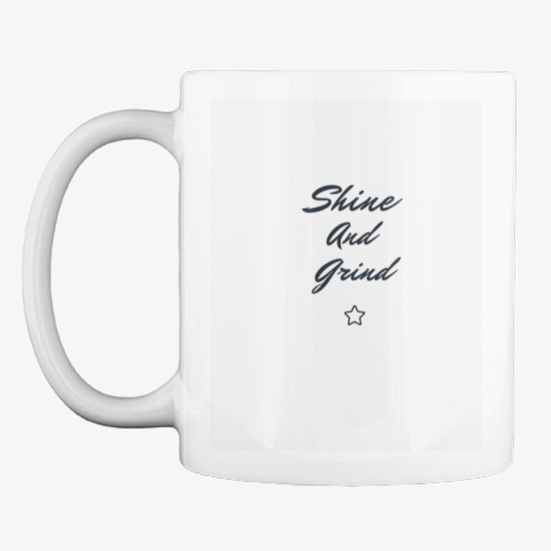 Shine And Grind