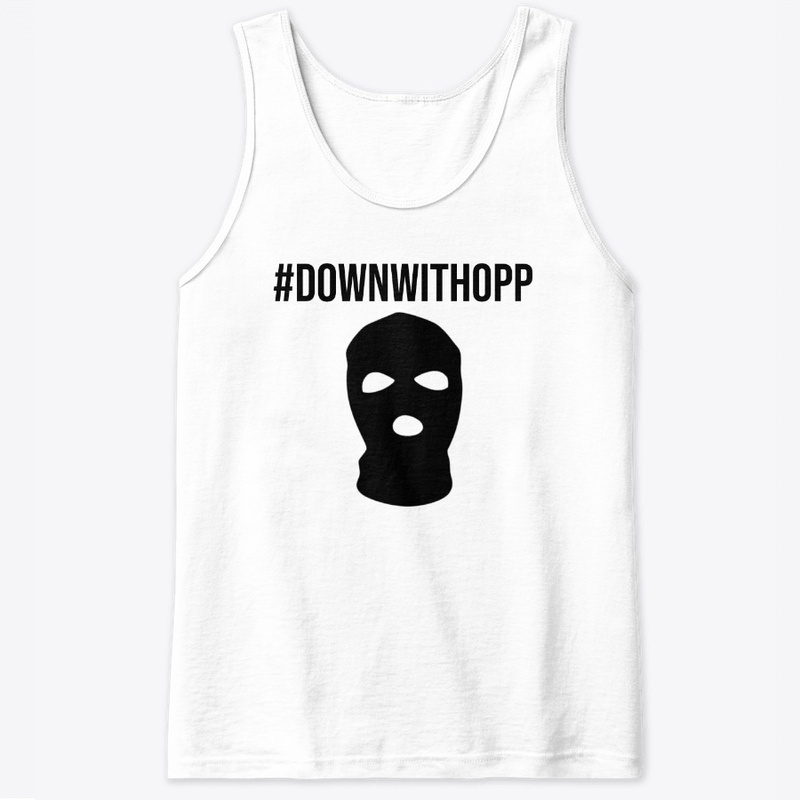 #DOWNWITHOPP