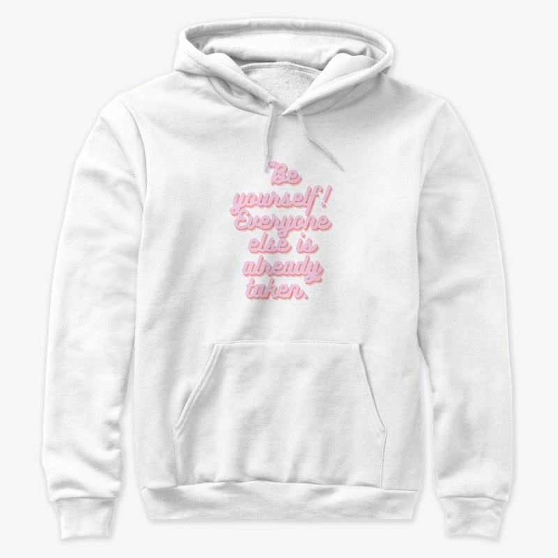Be yourself!  T-shirt