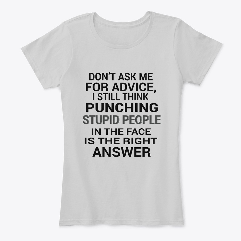 Don't ask me for advice i still think