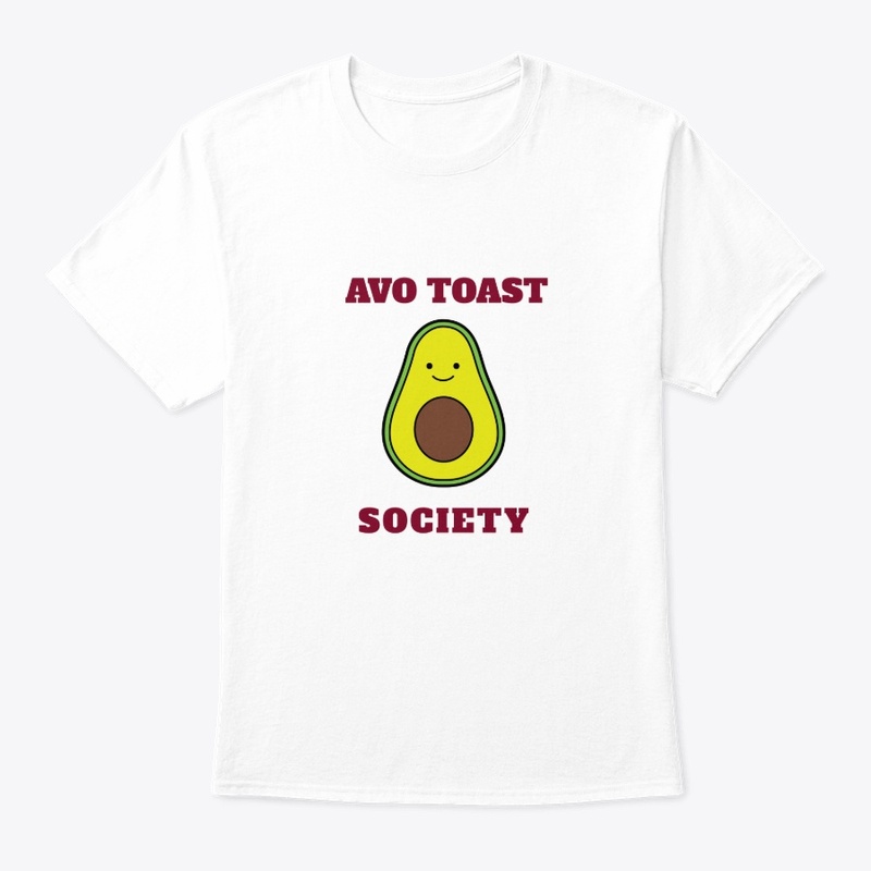 Avo Toast Society - Avocado Shirt