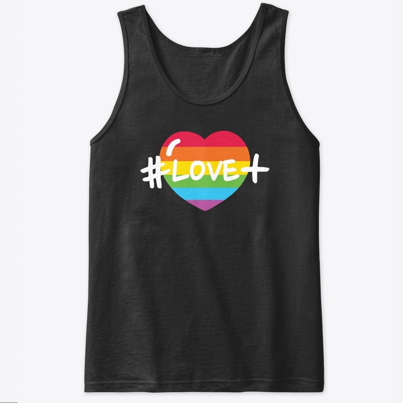 #LOVE+ rainbow Hashtag Love More