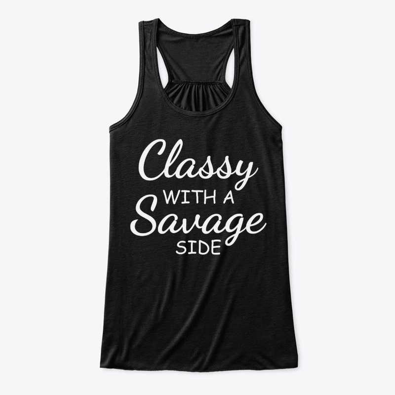 Classy with a Savage Side