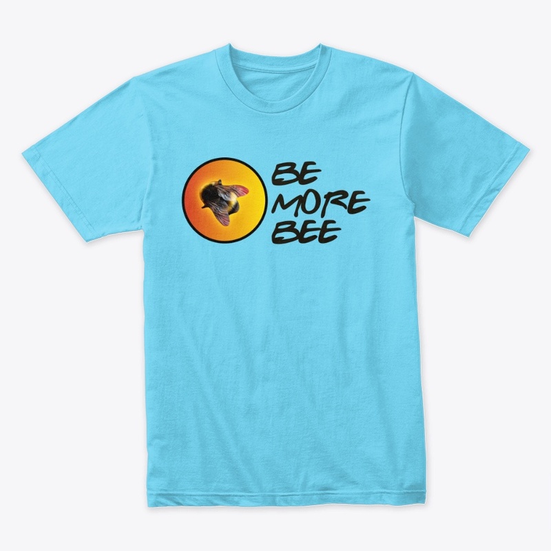 Be More Bee