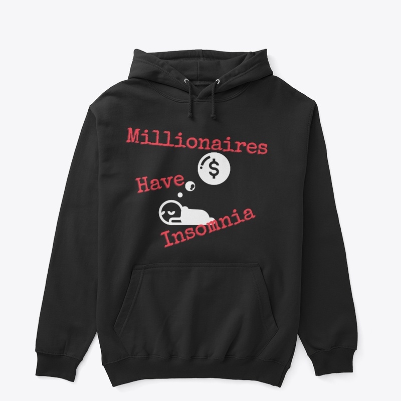 Millionaires Have Insomnia