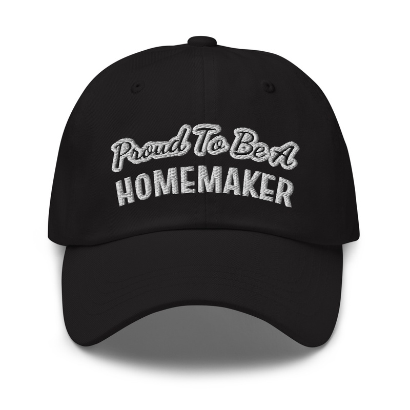 Proud To Be A Homemaker Mom Hat