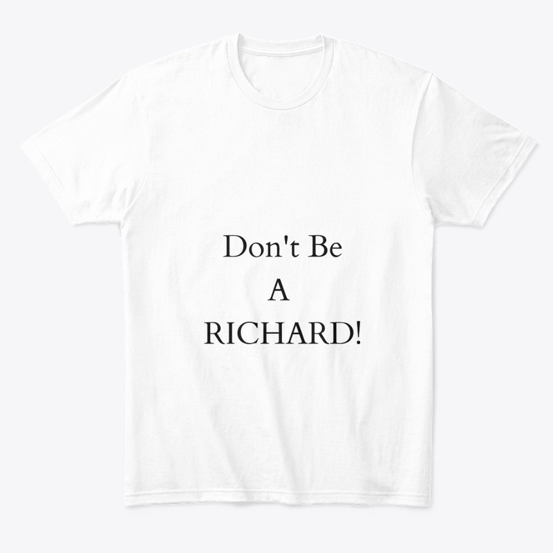 Don't be a Richard