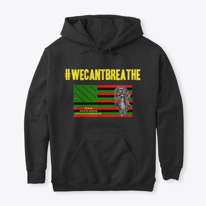 #wecantbreathe on STOLEN LAND