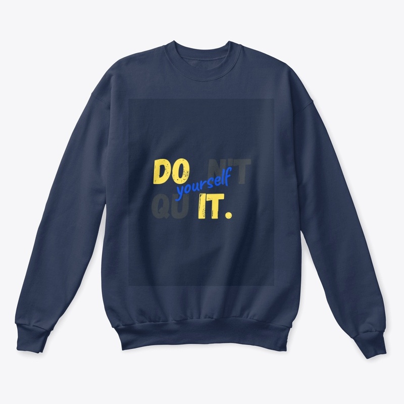 DONT QUIT YOUR SELF