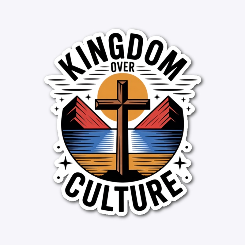 Kingdom Over Culture
